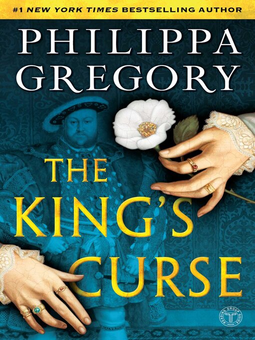 Title details for The King's Curse by Philippa Gregory - Available